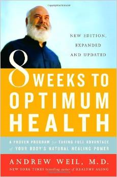 (Book) 8 Weeks to Optimum Health,  Dr. Andrew Weil
